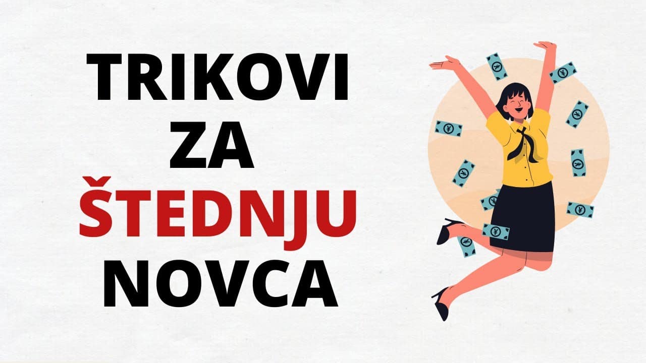 Video Thumbnail: Uštedi Novac Lako - 9 Brzih Trikova Za Štednju Novca